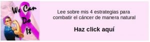 4 estrategias para combatir el cancer de manera natural